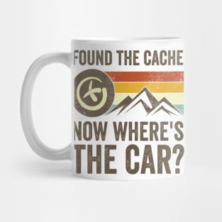 Found The Cache Now Wheres The Car Geocaching Mug